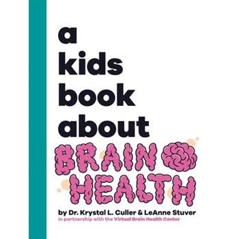 A Kids Book About Brain Health