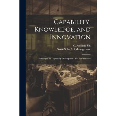 Capability, Knowledge, and Innovation