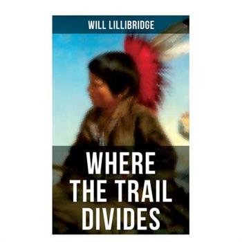 Where the Trail Divides