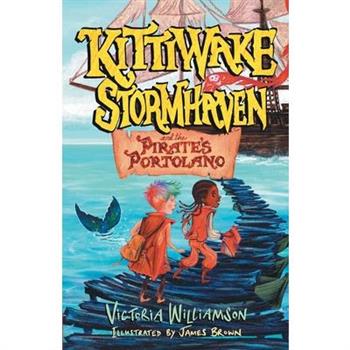 Kittiwake Stormhaven and the Pirate's Portolano