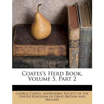 Coates’s Herd Book, Volume 5, Part 2