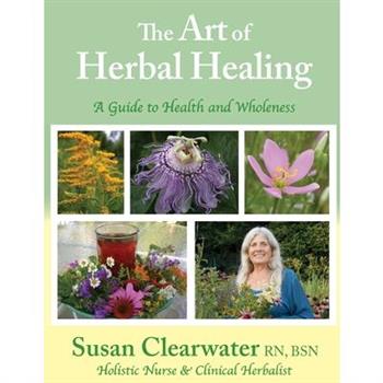 The Art of Herbal Healing
