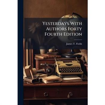 Yesterdays With Authors Forty Fourth Edition