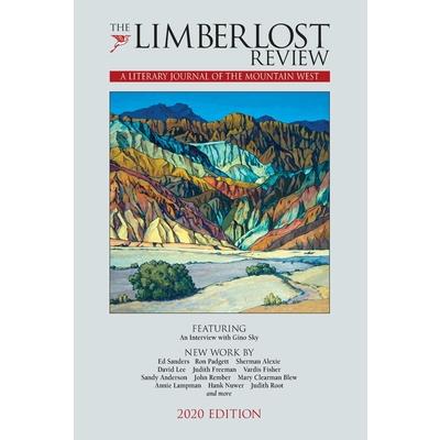 The Limberlost ReviewTheLimberlost ReviewA Literary Journal of the Mountain West (2020 Edi