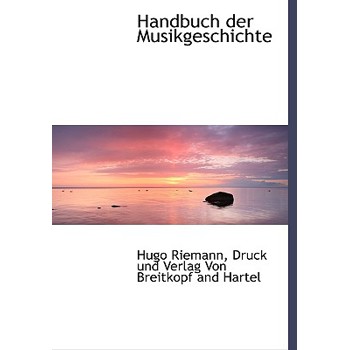 Handbuch Der Musikgeschichte