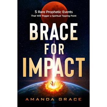 Brace for Impact