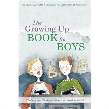 The Growing Up Book for Boys