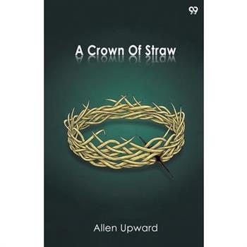 A Crown Of Straw