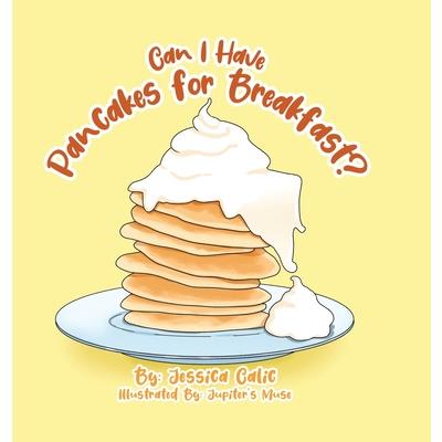 Can I Have Pancakes for Breakfast?