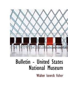 Bulletin - United States National Museum