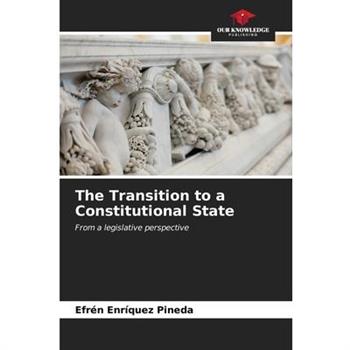 The Transition to a Constitutional State