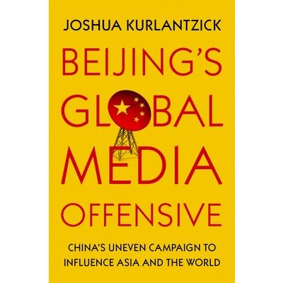 Beijing's Global Media Offensive