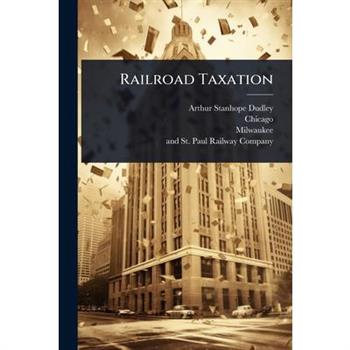 Railroad Taxation