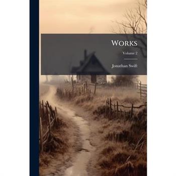 Works, Volume 2...