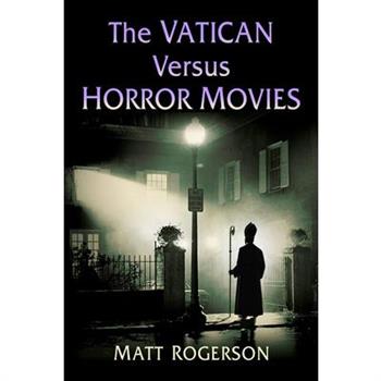 The Vatican Versus Horror Movies