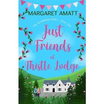 Just Friends at Thistle Lodge
