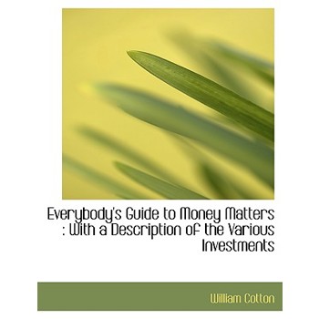 Everybody’s Guide to Money Matters