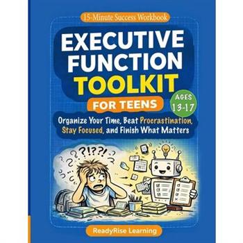 Executive Function Toolkit for Teens