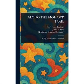 Along the Mohawk Trail