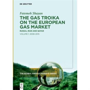 The Gas Troika on the European Gas Market