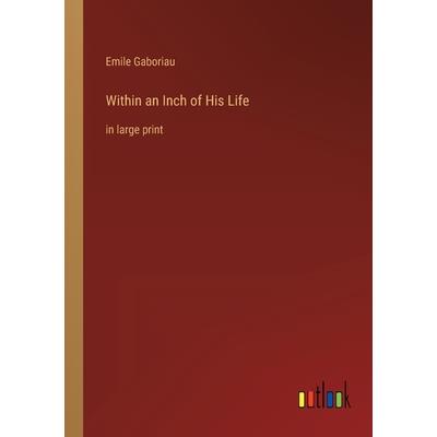 Within an Inch of His Life