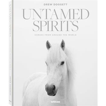 Untamed Spirits: Horses from Around the World