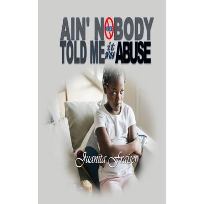 Ain' Nobody Told Me It Was Abuse