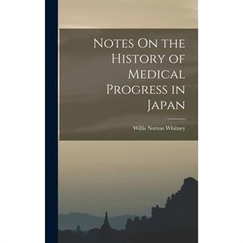 Notes On the History of Medical Progress in Japan