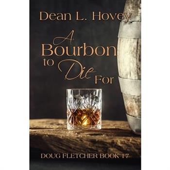 A Bourbon to Die For