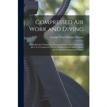 Compressed Air Work and Diving