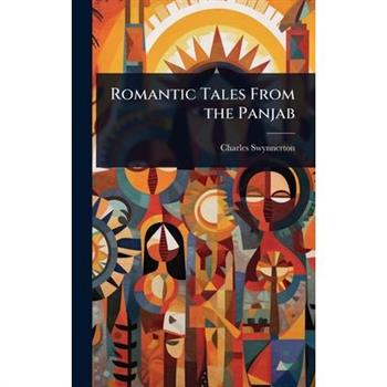 Romantic Tales From the Panjab