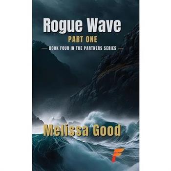 Rogue Wave Part One