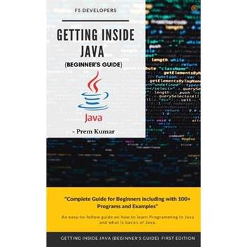 Getting Inside Java - Beginners Guide