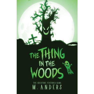 The Thing in the Woods