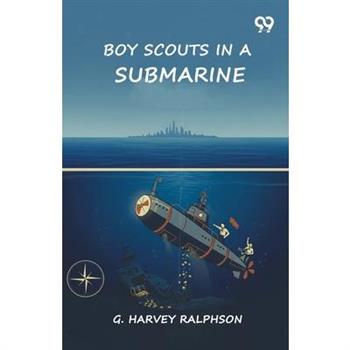Boy Scouts In A Submarine