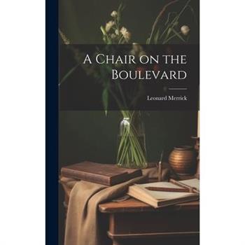 A Chair on the Boulevard