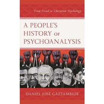 A People’s History of Psychoanalysis