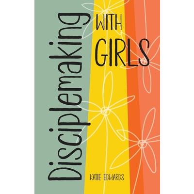 Disciplemaking with Girls