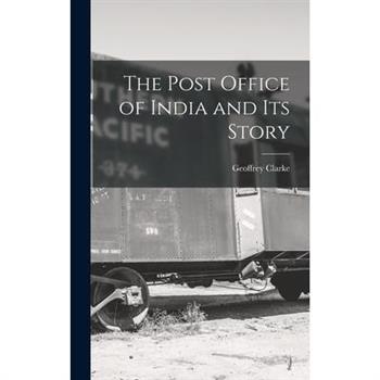 The Post Office of India and its Story