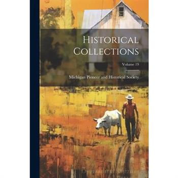 Historical Collections; Volume 19