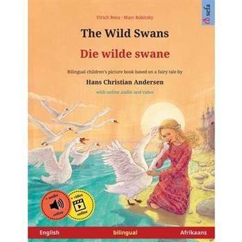 The Wild Swans - Die wilde swane (English - Afrikaans)