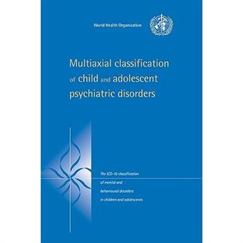 Multiaxial Classification of Child and Adolescent Psychiatric Disorders