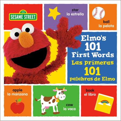 Elmo’s 101 First Words/Las Primeras 101 Palabras de Elmo (Sesame Street)