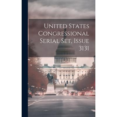 United States Congressional Serial Set, Issue 3131