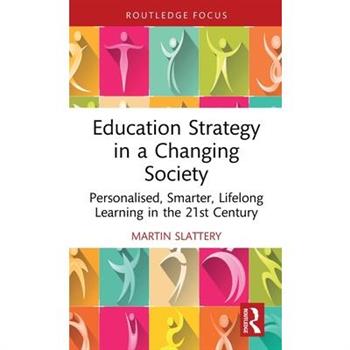 Education Strategy in a Changing Society