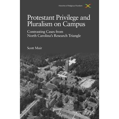 Protestant Privilege and Pluralism on Campus