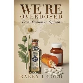 We're Overdosed