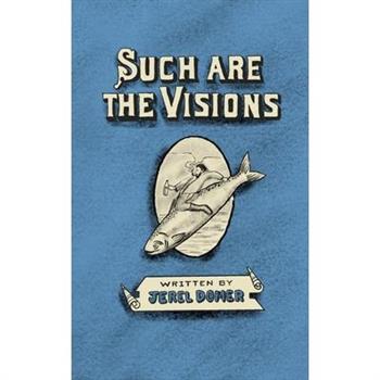 Such Are the Visions