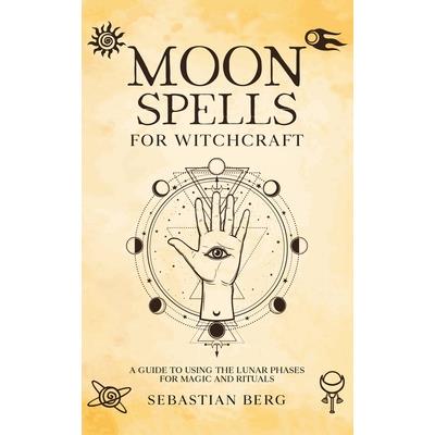 Moon Spells for Witchcraft