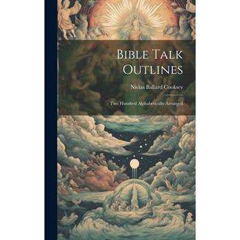 Bible Talk Outlines